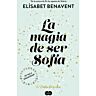 La magia di essere Sofia (Sofia 1 biologia)