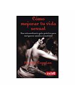 Come migliorare la tua vita sessuale