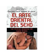 L'arte orientale del sesso: le tecniche d'amore dell'estremo oriente