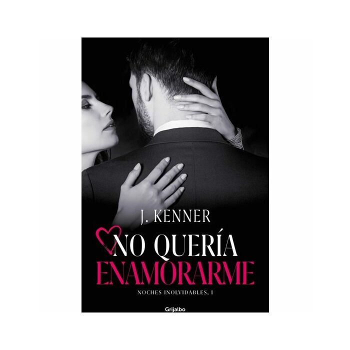 No quería enamorarme (noches inolvidables 1)